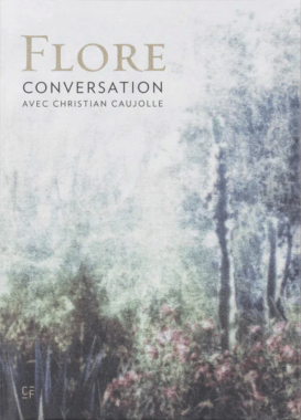 FLORE - Conversation avec Christian Caujolle