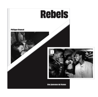 Philippe Chancel - Rebels, une jeunesse de France (édition collector #5)