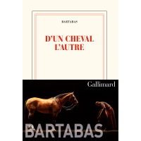 © Bartabas / Gallimard