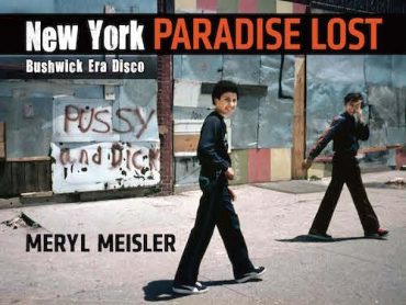 New York, Paradise Lost, Bushwick Era Disco