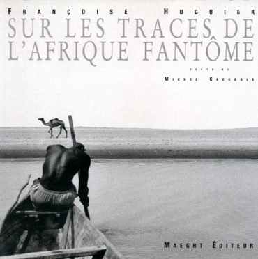 Sur les traces de l’Afrique fantôme