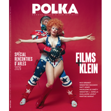 Polka Magazine #69 Couverture Sp&eacute;ciale Rencontres d'Arles 2026